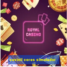 suvinil cores simulador